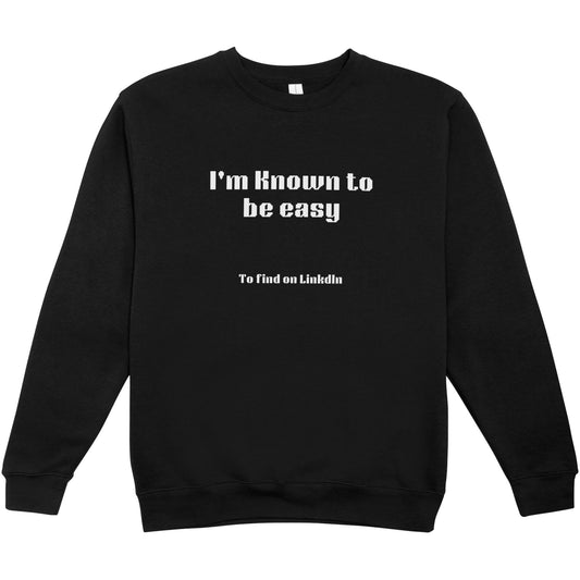 Not so Easy Unisex Sweatshirt